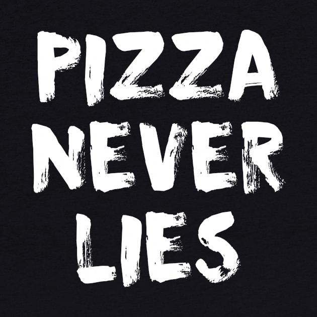 Pizza Never Lies by misdememeor